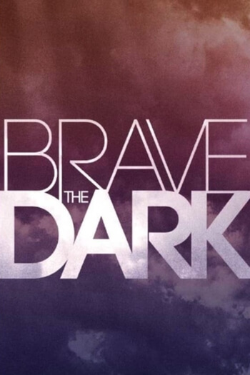 Brave the Dark (2023)